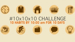 The 10x10x10 Challenge